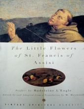 THE LITTLE FLOWERS OF ST. FRANCIS OF ASSISI